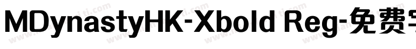 MDynastyHK-Xbold Reg字体转换